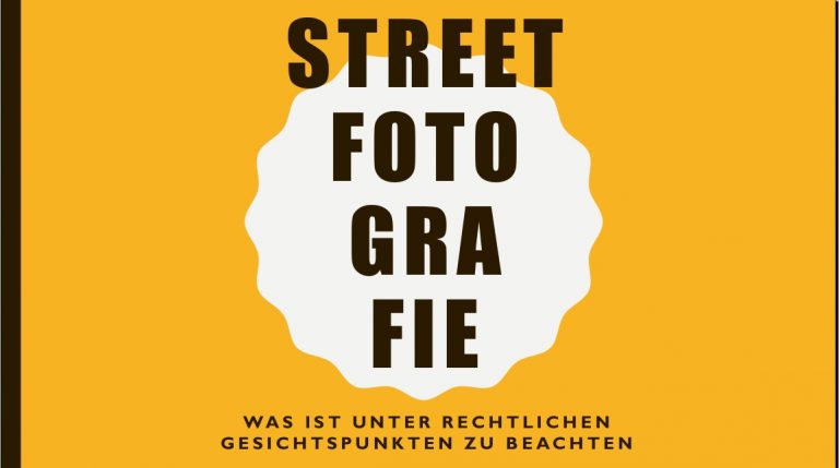 Streetfotografie und rechtliche Aspekte